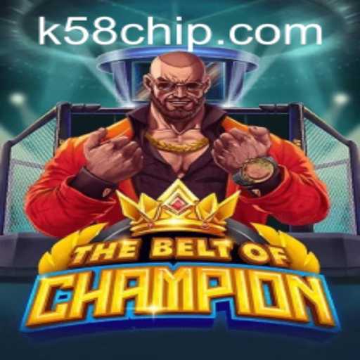 TheBeltOfChampion: Navigating the World of K58 PH Login
